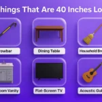 things-that-are-40-inches-long